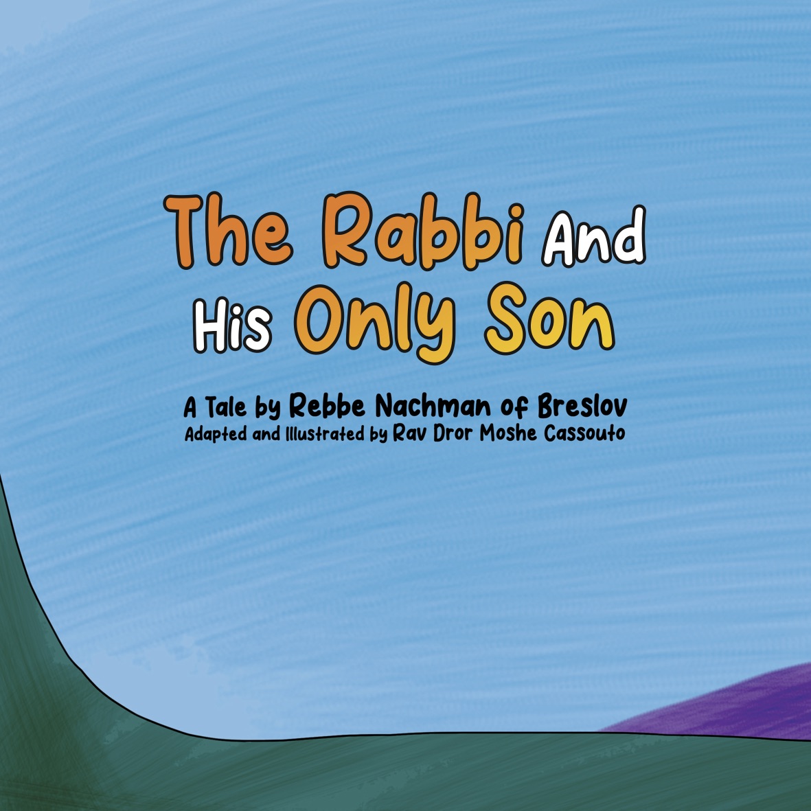 The Rabbi And His Only Son by Rav Dror (eBook)
