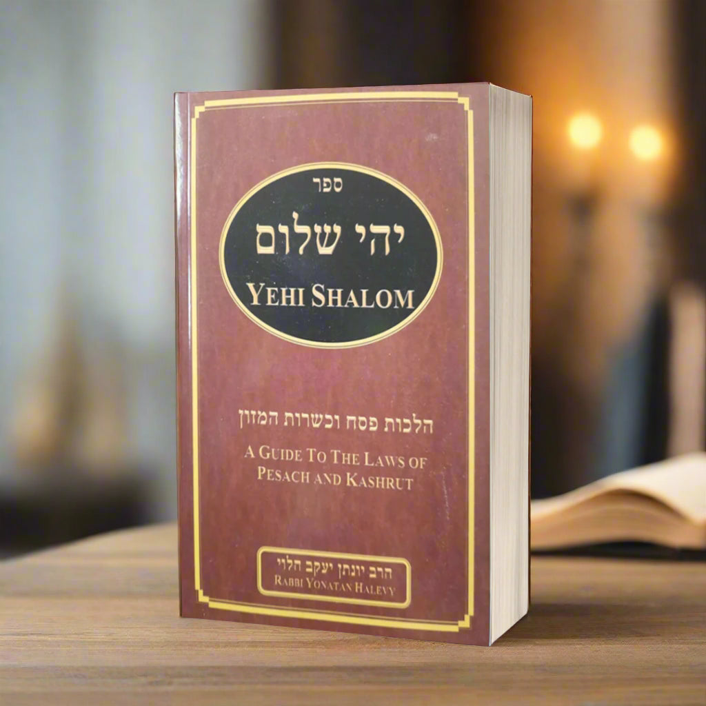 Yehi Shalom - Jewish Laws of Passover and Kosher Food