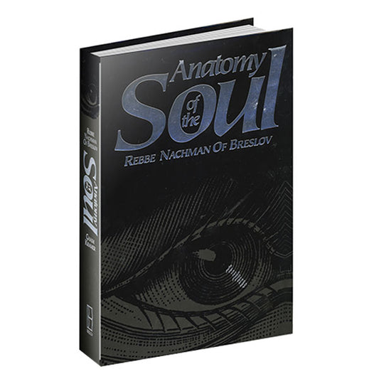 Anatomy of the Soul; Rebbe Nachman of Breslov