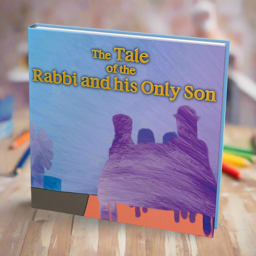 The Rabbi And His Only Son by Rav Dror (Hardcover)