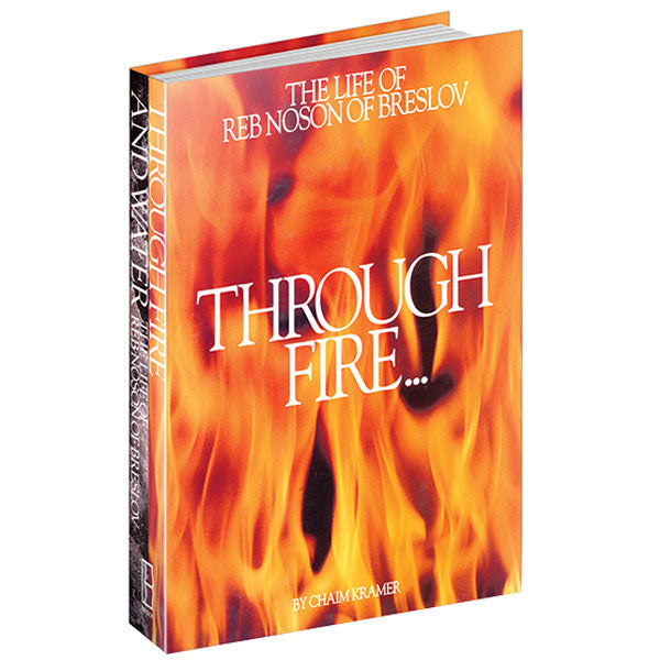 Through Fire and Water: The Life of Rebbe Noson