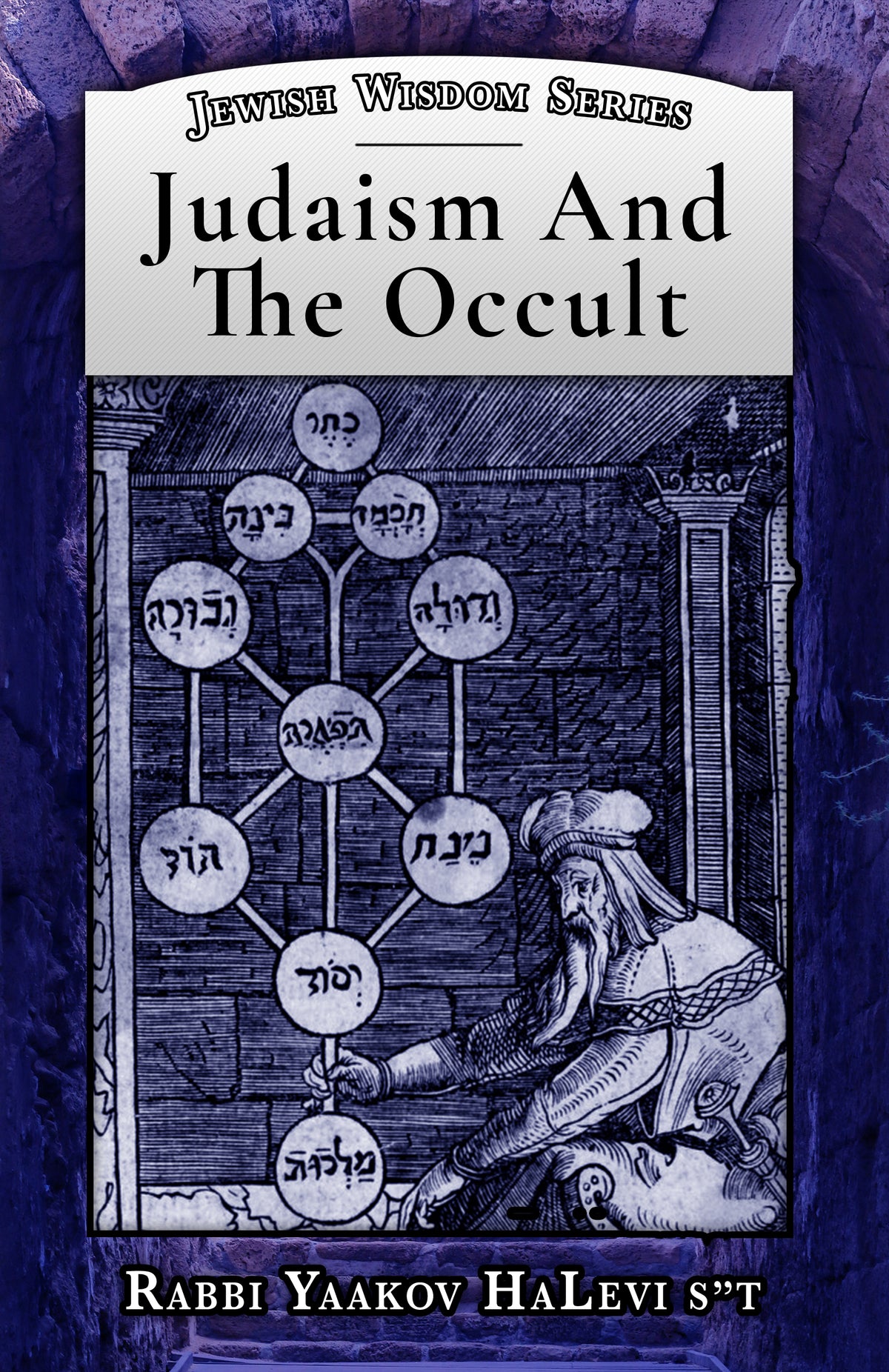 Judaism And The Occult (Jewish Wisdom Series)